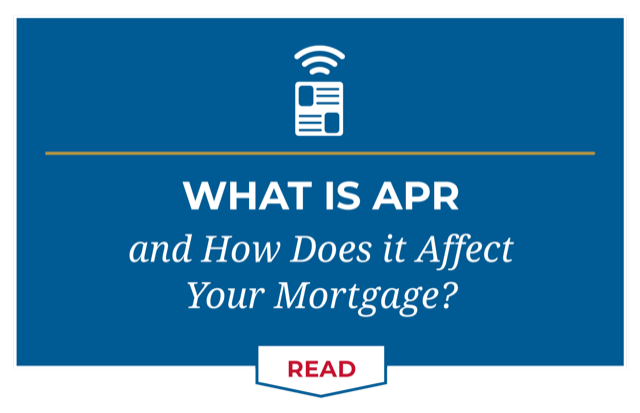 What is APR and How does it affect your mortgage