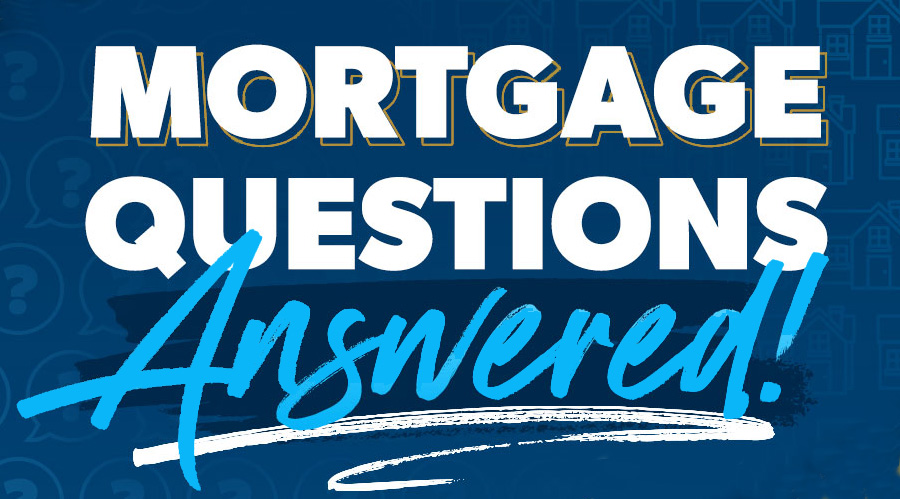 TEGFCU Mortgage Frequently Asked Questions
